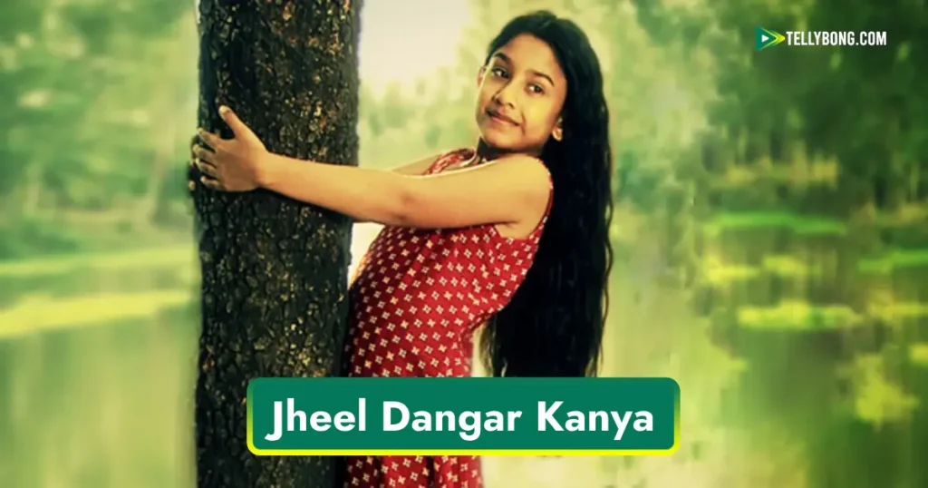 Jheel Dangar Kanya Serial
