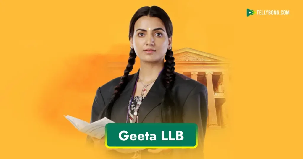 Geeta LLB Serial